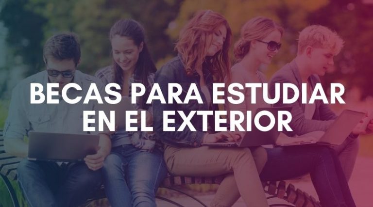 Becas para Estudiar en el Exterior
